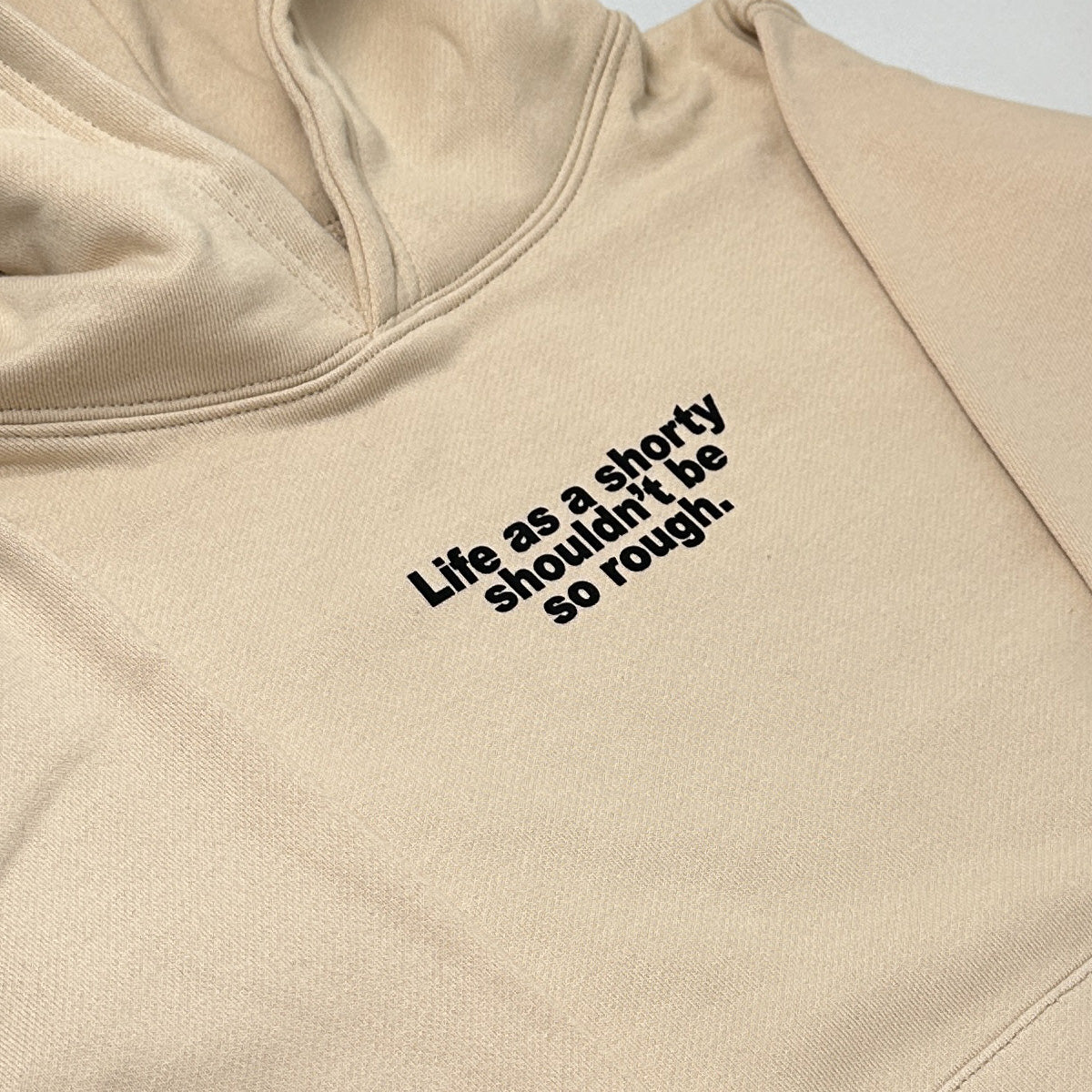 Life as a Shorty Hoodie (Sand)